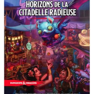 Dungeons & Dragons: Horizons de la Citadelle Radieuse