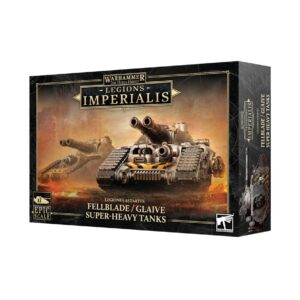 Legions Imperialis: Fellblade / Glaive Super-heavy Tanks