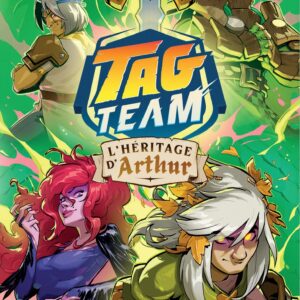 Tag Team - L'Héritage d'Arthur